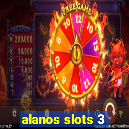 alanos slots 3